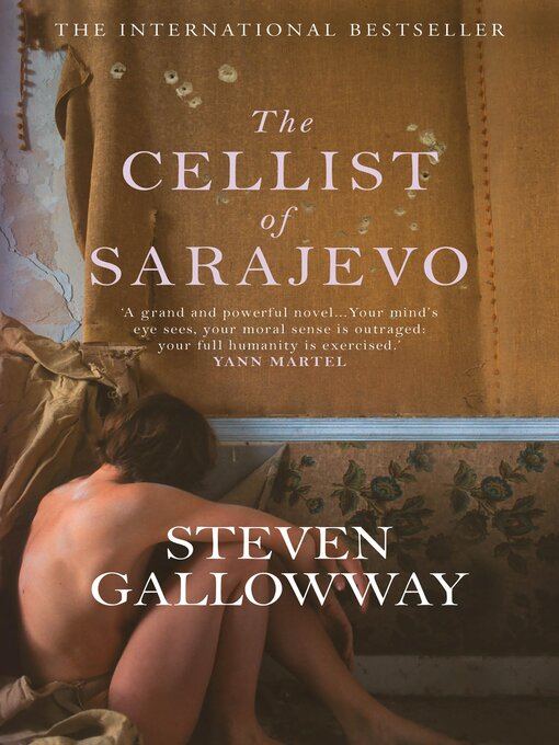 Title details for The Cellist of Sarajevo by Steven Galloway - Available